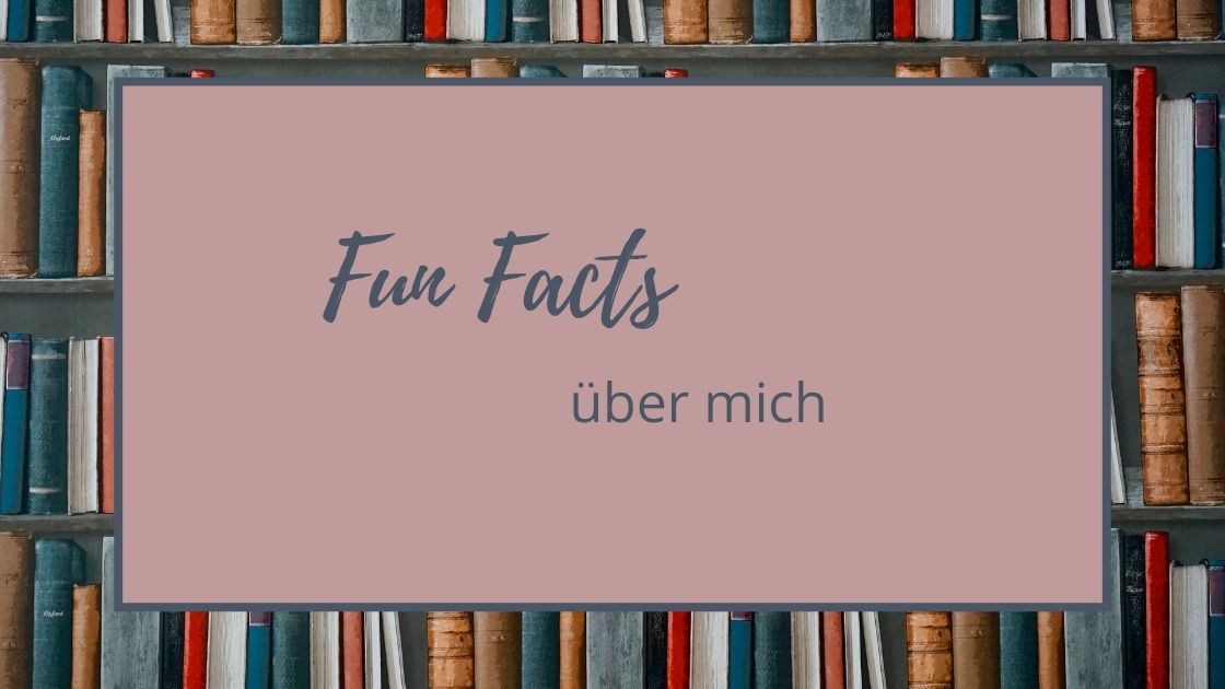 Read more about the article Fun Facts über mich